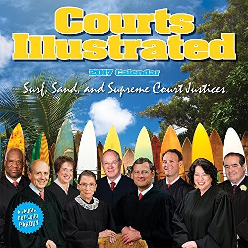 2017 Courts Illustrated Surf, Sand and Supreme Court Justices Wall Calendar