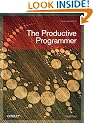 The Productive Programmer (Theory in Practice (O'Reilly))