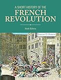 A Short History of the French Revolution