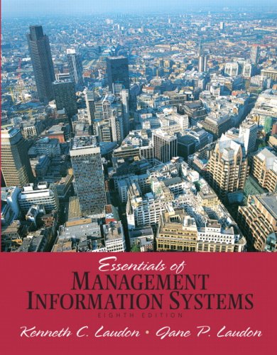 Essentials of Management Information Systems (8th Edition)