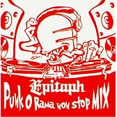 エピタフ パンク・オー・ラマ ノンストップ・ミックス