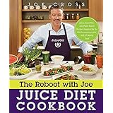 the reboot with joe juice diet cookbook juice smoothie and plant powered recipes inspired by the hit documentary