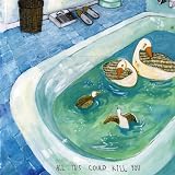 All This Could Kill You
