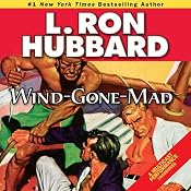 Wind-Gone-Mad | [L. Ron Hubbard]