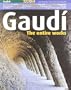 Gaudi: The Entire Work