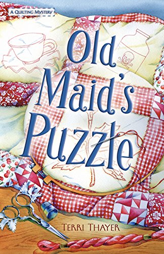 Old Maid's Puzzle (A Quilting Mystery)