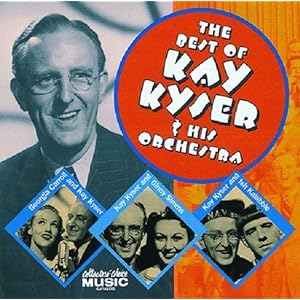 The Best of Kay Kyser and His Orchastra by Georgia Carroll