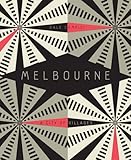 Melbourne : a city of villages : stories past and present