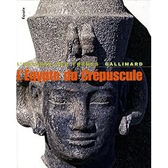 L'Egypte du cr�puscule : De Tanis � M�ro� : 1070 av JC - 4e s apr�s JC