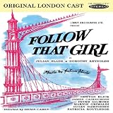 Follow That Girl (Original London Cast)