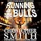 Running of the Bulls: A Wall Street Thriller