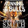 Running of the Bulls: A Wall Street Thriller