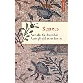 Von der Seelenruhe / Vom gl�cklichen Leben / Von der Mu�e / Von der K�rze des Lebens