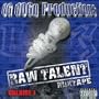 OG dOGg Productions presents Raw Talent Mixtape
