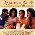 Waiting To Exhale: Original Soundtrack Album