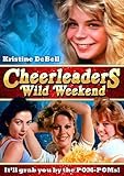 Cheerleaders Wild Weekend