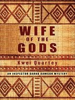 Wife of the Gods (An Inspector Darko Dawson Mystery)