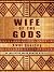 Wife of the Gods (An Inspector Darko Dawson Mystery)