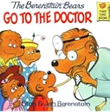 The Berenstain Bears Go to the Doctor (First Time Books)