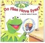 Ask Kermit/Flies/Eyes