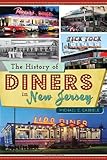 The History of Diners in New Jersey (American Palate)