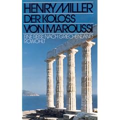 Der Kolo� von Maroussi. Eine Reise nach Griechenland