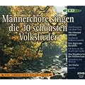 M�nnerch�re Singen die 30 Sch�nsten Volkslieder