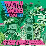 PART2STYLE PRESENTS 『STRICTLY DANCING MOOD VOL.1- FUTURE RAGGA SESSIONS - 』 PART2STYLE PRESENTS 『STRICTLY DANCING MOOD VOL.1- FUTURE RAGGA SESSIONS - 』