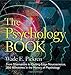 The Psychology Book: From Shamanism to Cutting-Edge Neuroscience, 250 Milestones in the History of Psychology (Union Square & Co. Milestones)