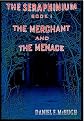 The Merchant and the Menace (The Seraphinium)