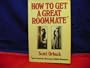 How to get a great roommate: Apartmentmate, housemate, mobile homemate--