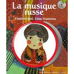 La musique russe : Emporte-moi, Lissa Ivanovna (1CD audio)