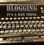 Blogging: It's a Blogging: It's a