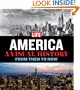 LIFE America: A Visual History--From Then to Now