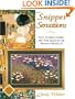 Snippet Sensations: Fast, Fusible Fabric Art for Quilted or Framed Projects