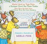 Maria Llevo su Traje Rojo, y Enrique Llevo Sus Tenis Verdes/Mary Wore Her Red Dress, And Henry Wore His Green Sneakers   [SPA/ENG-MARIA LLEVO SU T-B] [Spanish Edition] [Board Books]