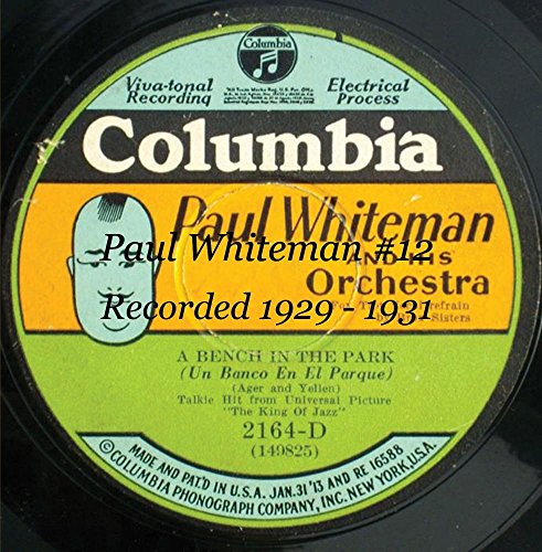 Paul Whiteman - Paul Whiteman #12 Cdn020l - Zortam Music