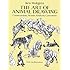 The Art of Animal Drawing: Construction, Action Analysis, Caricature (Dover Art Instruction)
