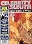 Celebrity Sleuth Magazine: Volume 6 Number 6 (1993): Famous Sisters in the Nude, Including Arquettes, Bardots, Tweeds, Kylie & Dannii Minogue, & More! (Sisters Two!)