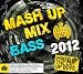 Mash Up Mix Bass 2012