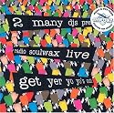 Radio Soulwax Live: Get Yer Yo Yo's Out pt1