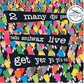 Radio Soulwax Live: Get Yer Yo Yo's Out pt1