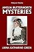 The Amelia Butterworth Mysteries by Anna Katharine Green (Halcyon Classics)
