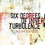 Six Degrees of Inner Turbulence