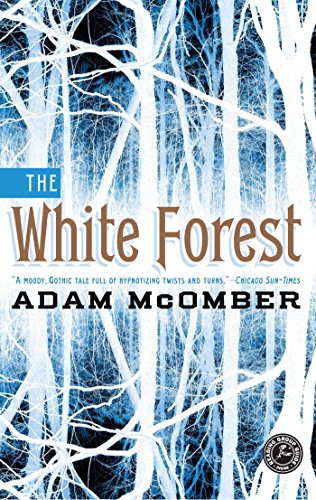 The White Forest: A Novel