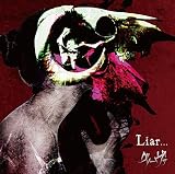 Liar...[B TYPE]