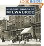 Historic Photos of Milwaukee