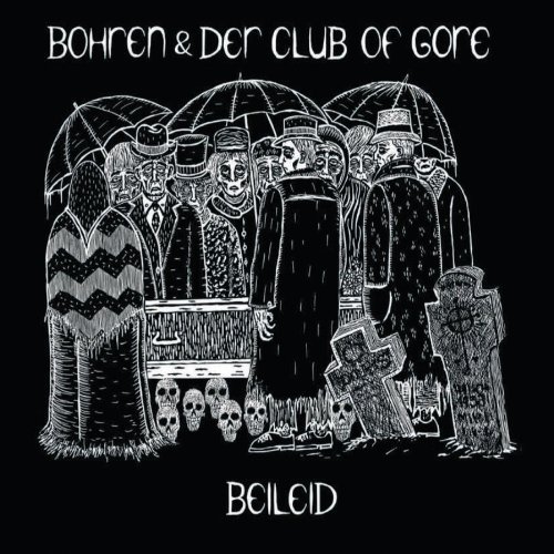 Bohren & der Club of Gore - Beileid - Zortam Music