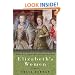 Elizabeth's Women: Friends, Rivals, and Foes Who Shaped the Virgin Queen