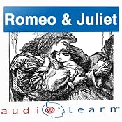 Romeo and Juliet AudioLearn Study Guide: AudioLearn Literature Classics | [AudioLearn Editors]